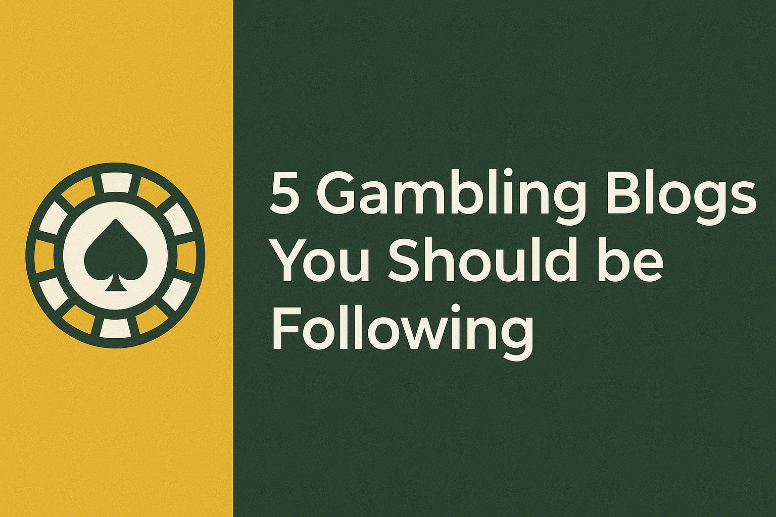 5 Gambling Blogs You Should be Following
