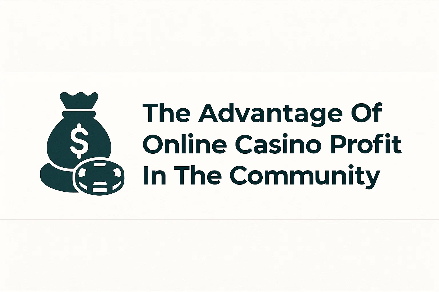 The Advantage Of Online Casino Profit In The Community